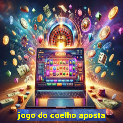 jogo do coelho aposta